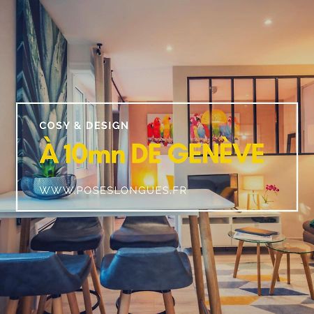 Le Chatelet- Parking Gratuit - Cosy Et Design - A 10 Mn De Geneve Annemasse Εξωτερικό φωτογραφία